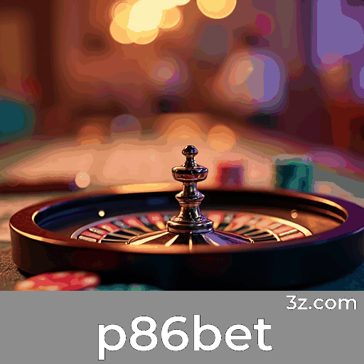 p86bet: O Mundo de Jogos Selecionados e Exclusivos